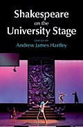 Shakespeare on the University Stage