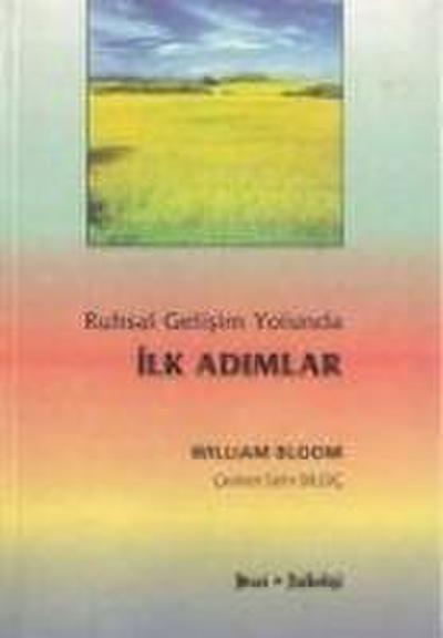 Ruhsal Gelisim Yolunda Ilk Adimlar