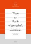 Wege zur Musikwissenschaft / Paths to Musicology