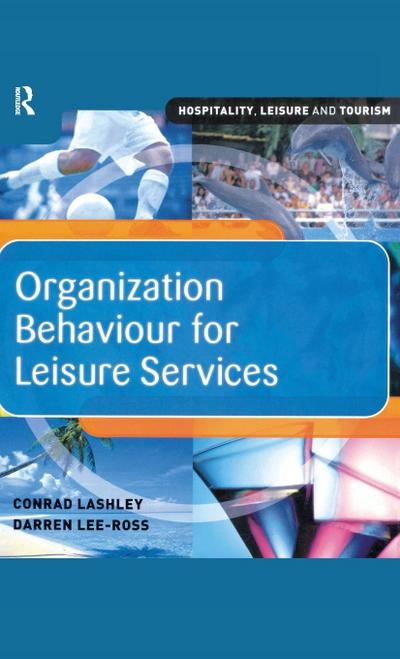 Organization Behaviour for Leisure Services