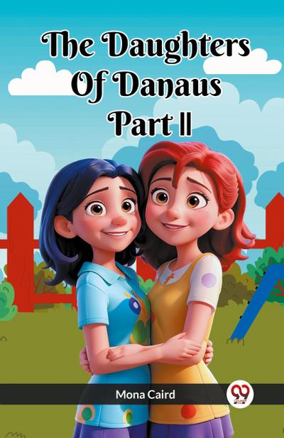 The Daughters Of Danaus Part II
