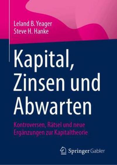 Kapital, Zinsen und Abwarten
