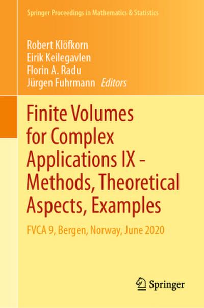 Finite Volumes for Complex Applications IX - Methods, Theoretical Aspects, Examples, 2 Teile