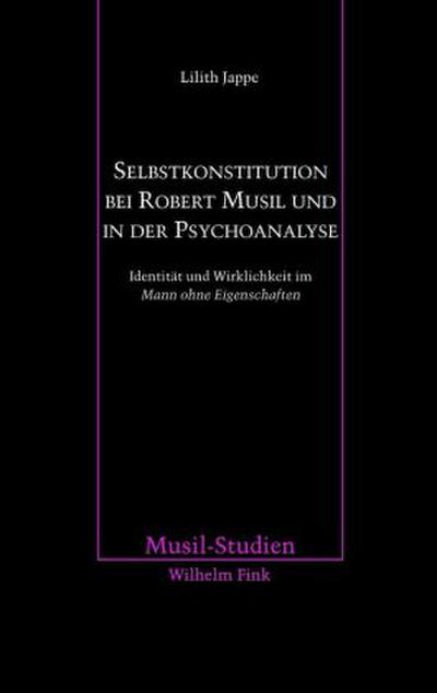 Selbstkonstitution bei Robert Musil und in der Psychoanalyse