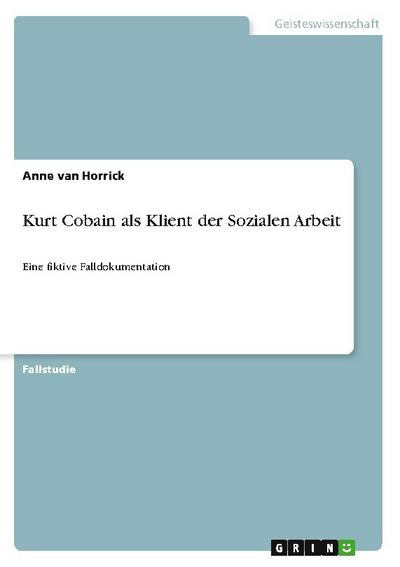 Kurt Cobain als Klient der Sozialen Arbeit