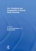 Art, Creativity and Imagination in Social Work Practice.