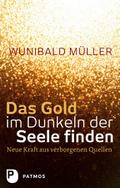 Das Gold im Dunkeln der Seele finden