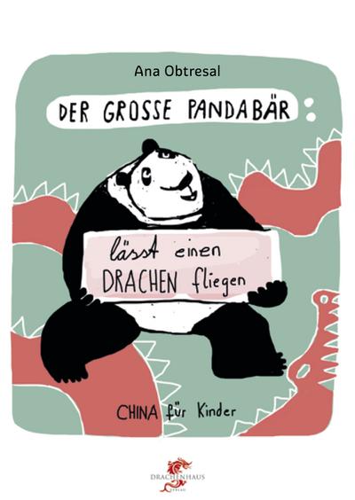 Der große Panda / Der große Panda lässt einen Drachen fliegen: Dtsch.-Chines.