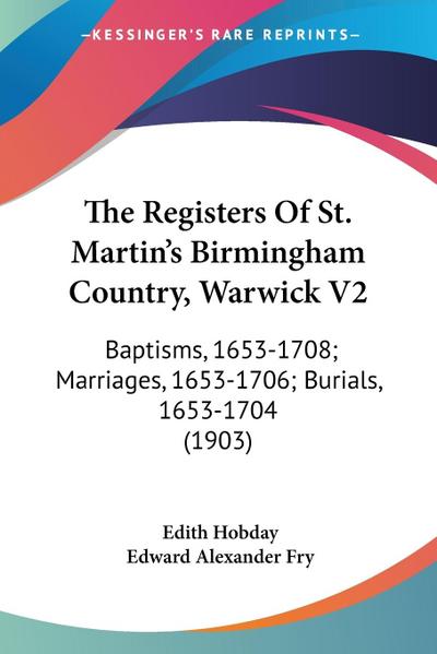 The Registers Of St. Martin’s Birmingham Country, Warwick V2