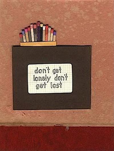 Don’t Get Lonely Don’t Get Lost (Book and DVD)