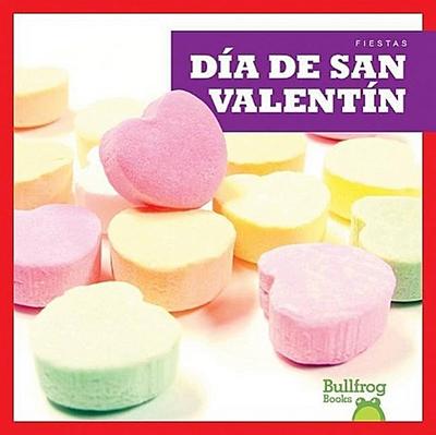 Día de San Valentín (Valentine’s Day)