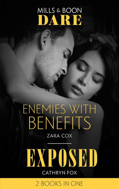 Enemies With Benefits / Exposed: Enemies with Benefits / Exposed (Dirty Rich Boys) (Mills & Boon Dare)