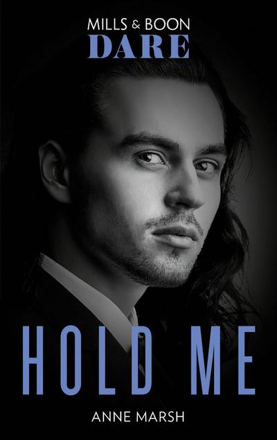 Hold Me (Mills & Boon Dare)