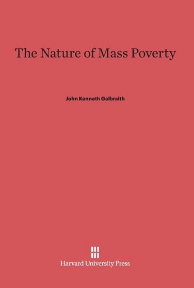 The Nature of Mass Poverty
