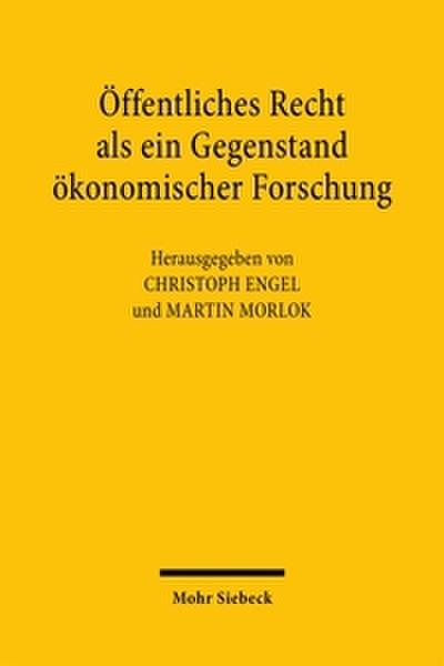 Öffentliches Recht als ein Gegenstand ökonomischer Forschung
