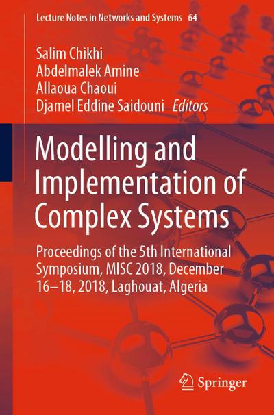 Modelling and Implementation of Complex Systems