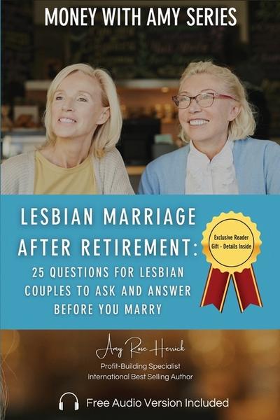 Lesbian Marriage after Retirement