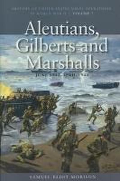 Aleutians, Gilberts and Marshalls, June 1941-April 1944