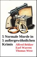 5 Normale Morde in 5 außergewöhnlichen Krimis