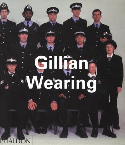 Gillian Wearing (Contemporary Artists (Phaidon))