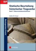 Statische Beurteilung historischer Tragwerke