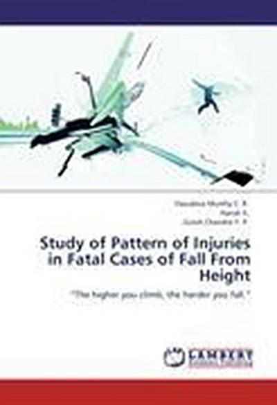 Study of Pattern of Injuries in Fatal Cases of Fall From Height