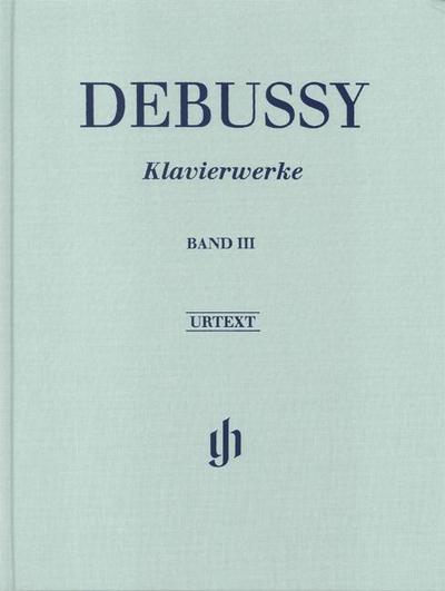 Claude Debussy - Klavierwerke, Band III. Bd.3