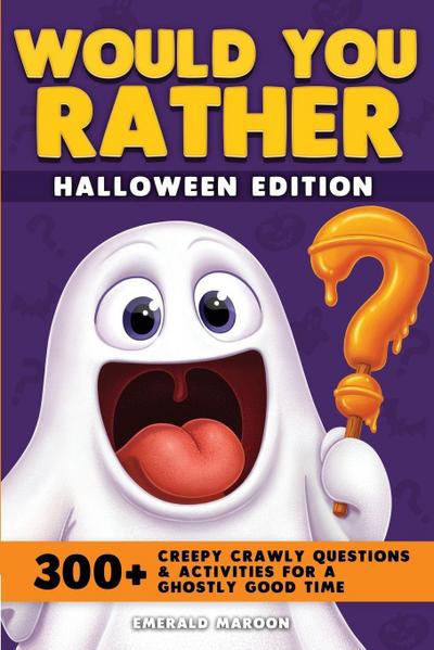 Would You Rather - Halloween Edition