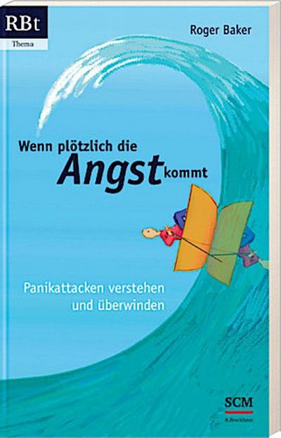 Wenn plötzlich die Angst kommt