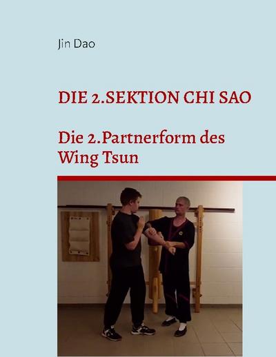 Die 2.Sektion Chi Sao
