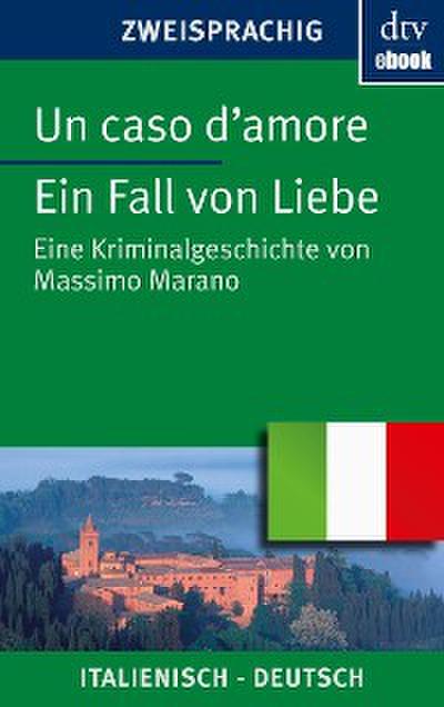 Un caso d’amore Ein Fall von Liebe