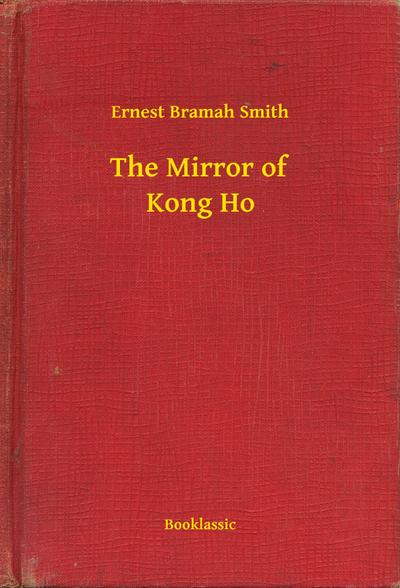 The Mirror of Kong Ho