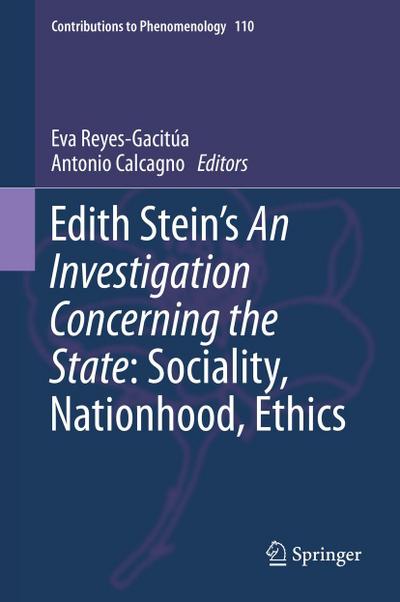 Edith Stein’s An Investigation Concerning the State: Sociality, Nationhood, Ethics