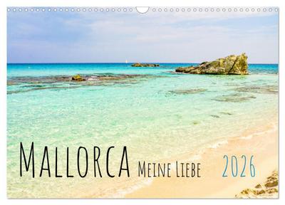 Mallorca Meine Liebe (Wandkalender 2026 DIN A3 quer), CALVENDO Monatskalender