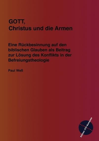 GOTT, Christus und die Armen