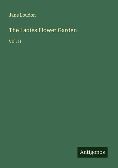The Ladies Flower Garden
