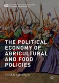 The Political Economy of Agricultural and Food Policies