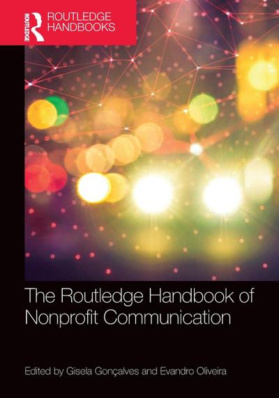 The Routledge Handbook of Nonprofit Communication