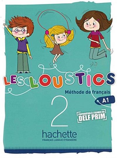 Les Loustics 02. Livre de l’élève - Kursbuch