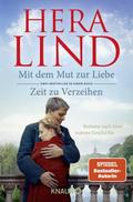 Mit dem Mut zur Liebe/Zeit zu Verzeihen