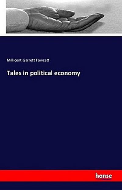 Tales in political economy