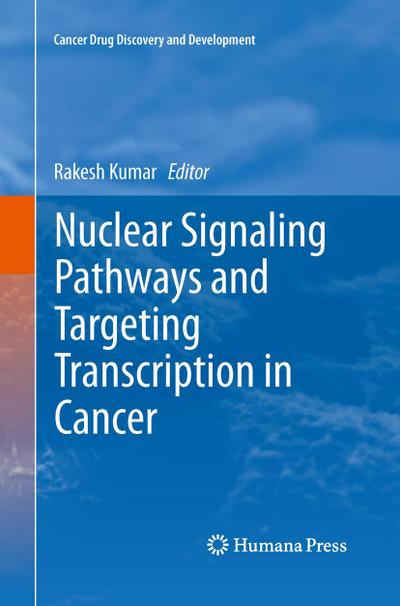 Nuclear Signaling Pathways and Targeting Transcription in Cancer