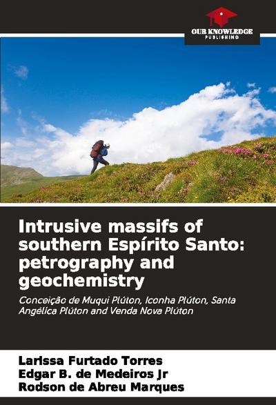 Intrusive massifs of southern Espírito Santo: petrography and geochemistry