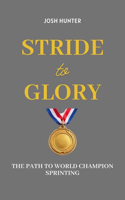 Stride to Glory