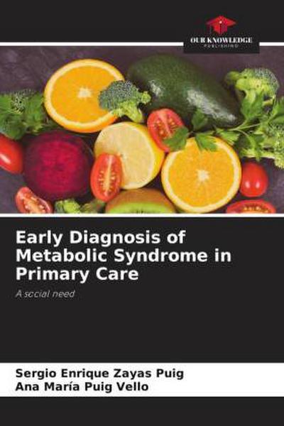 Early Diagnosis of Metabolic Syndrome in Primary Care