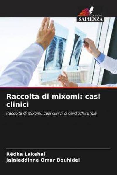 Raccolta di mixomi: casi clinici