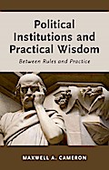 Political Institutions and Practical Wisdom