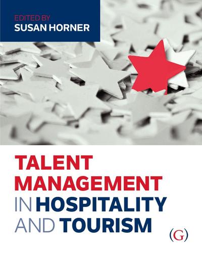 Talent Management in Hospitality and Tourism