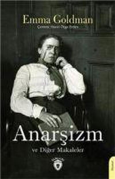 Anarsizm ve Diger Makaleler