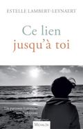 Ce lien jusqu’a toi